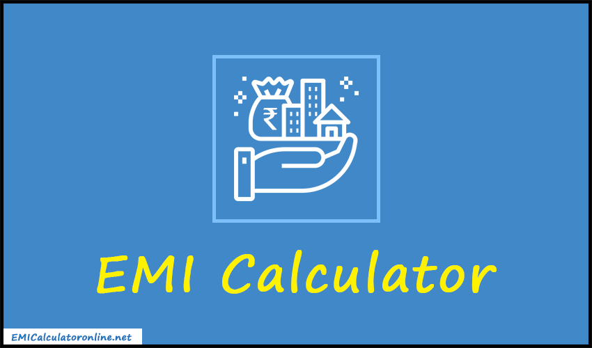 EMI Calculator for Home, Car, or Personal Loan